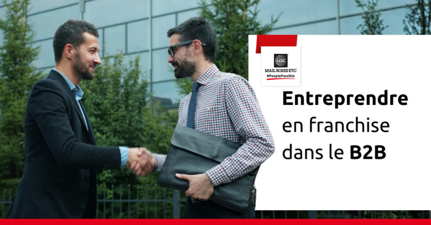 Entreprendre dans le secteur du B2B : Les leviers de la réussite en franchise