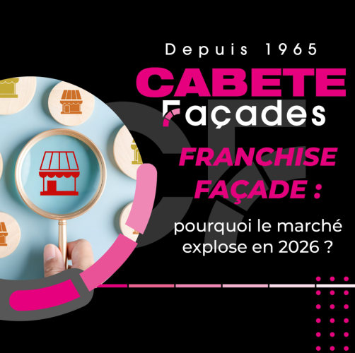 Franchise façade : pourquoi le marché explose en 2026 ?