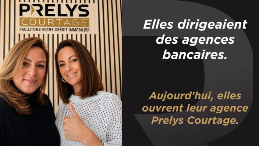Prelys Courtage : témoignages de deux ex-banquières installées au Havre