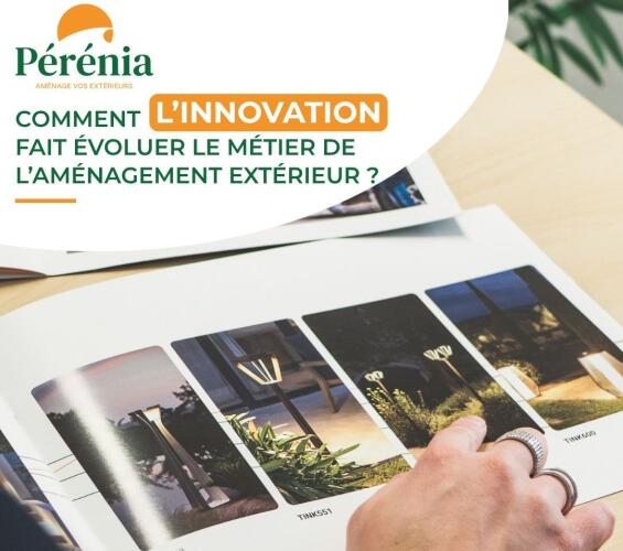 Pérénia : l'innovation réinvente l'aménagement extérieur