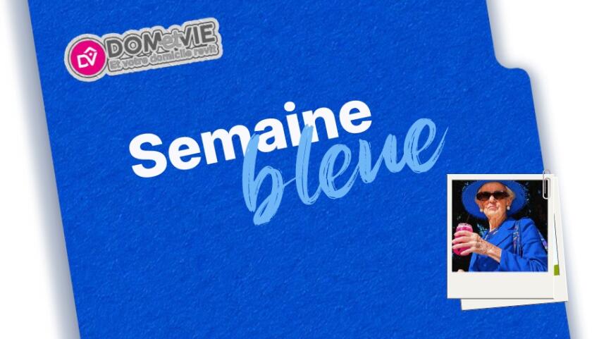 Semaine Bleue 2026 : DOMetVIE s’engage pour bien vieillir chez soi