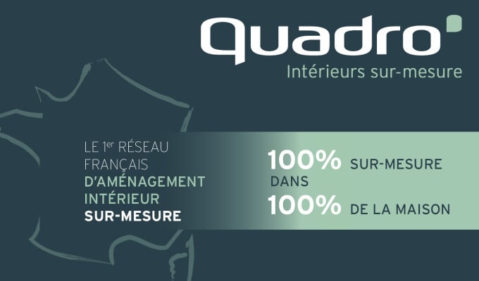 Ouvrir une franchise QUADRO Intérieurs sur-mesure