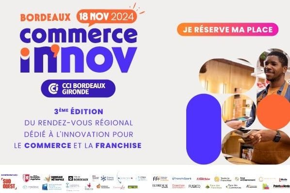 Commerce Innov' - Village Franchise : l'événement régional dédié à l'innovation et à la franchise à Bordeaux