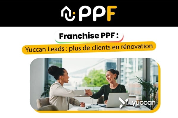 Développer sa franchise PPF grâce à la puissance de Yuccan 