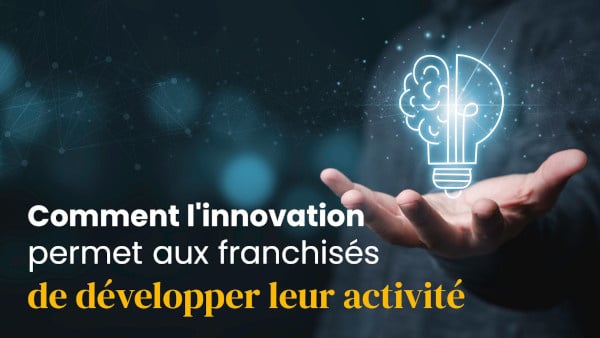 Comment l’innovation permet aux franchisés PPF de développer plus rapidement leur activité