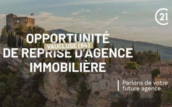CENTURY 21 : reprendre une agence immobilière dans le Vaucluse