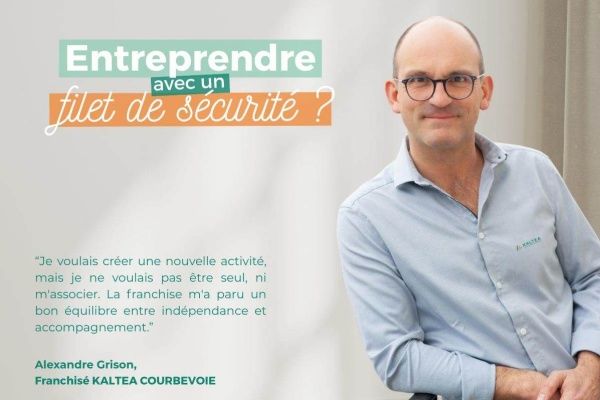 Avec KALTEA, créez votre entreprise avec un filet de sécurité