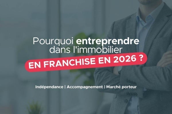 Pourquoi entreprendre dans l’immobilier en 2026 ?