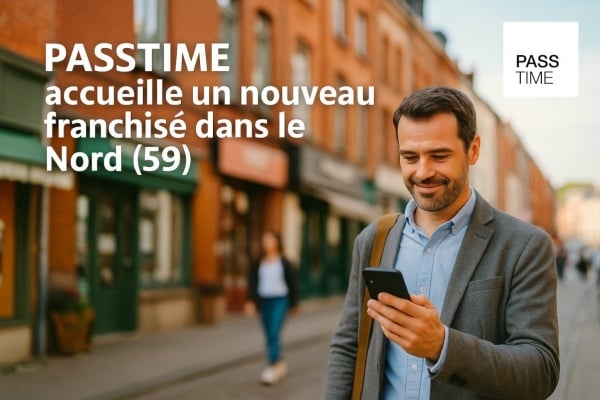PASSTIME accueille un nouveau franchisé dans le Nord et renforce son maillage national