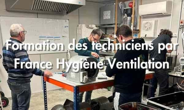 France Hygiène Ventilation : La formation au service de l'excellence technique