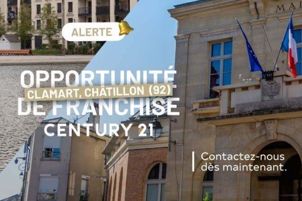 CENTURY 21 accélère son développement et cible les deux communes de Clamart et Châtillon