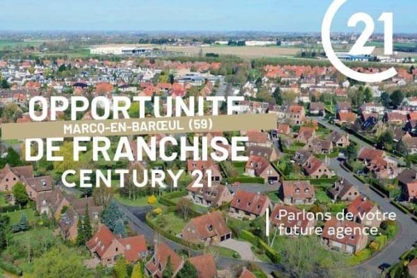 CENTURY 21 offre une excellente opportunité entrepreneuriale à Marcq-en-Barœul