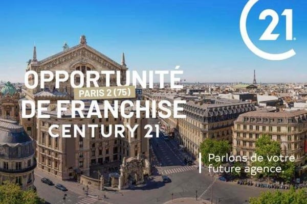 CENTURY 21 offre l’opportunité de s’implanter en franchise à Paris 2