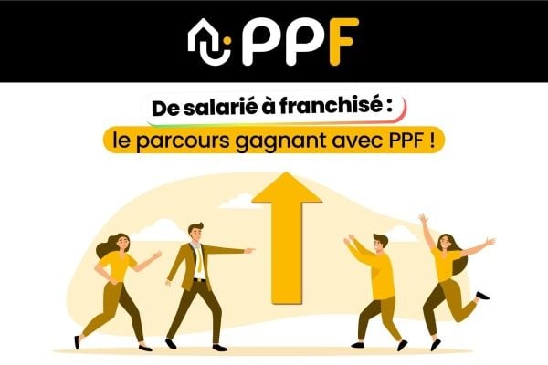 PPF : la franchise, une nouvelle voie pour les salariés