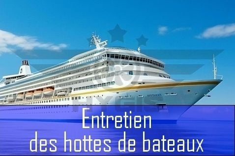 Entretien des hottes de cuisine sur les bateaux : HYGIS, un gage de sécurité