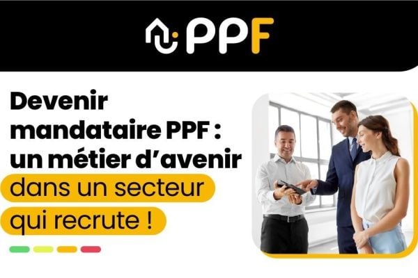 Devenir mandataire PPF, c’est exercer un métier d’avenir