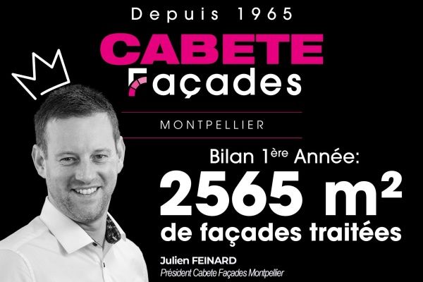 CABETE Façades Montpellier a connu une excellente première année en termes de résultat