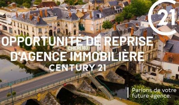 CENTURY 21 : une d’agence immobilière indépendante à reprendre dans le Cher