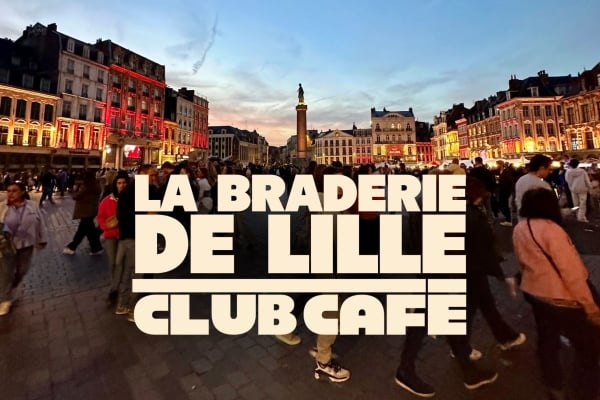 La Braderie de Lille, un succès retentissant pour CLUB CAFÉ