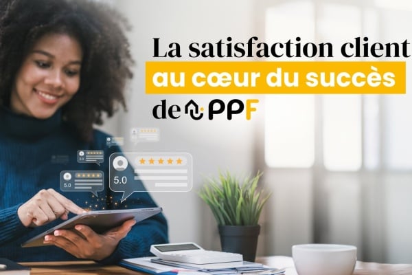 PPF : la satisfaction client, levier de performance pour un réseau en pleine croissance