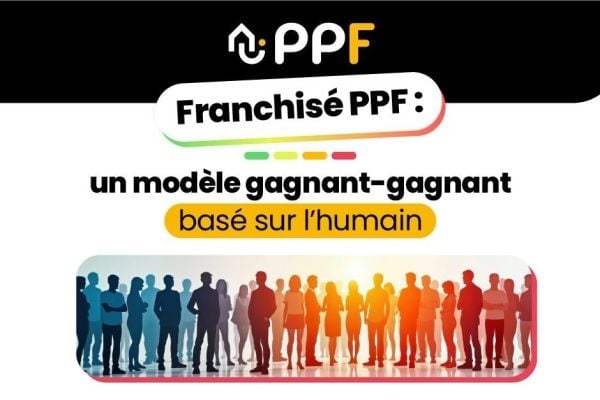 PPF propose un modèle de franchise gagnant-gagnant basé sur l'humain