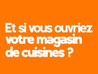 Ouvrir son magasin de cuisines - Pourquoi opter pour la licence de marque Ecocuisine ? -